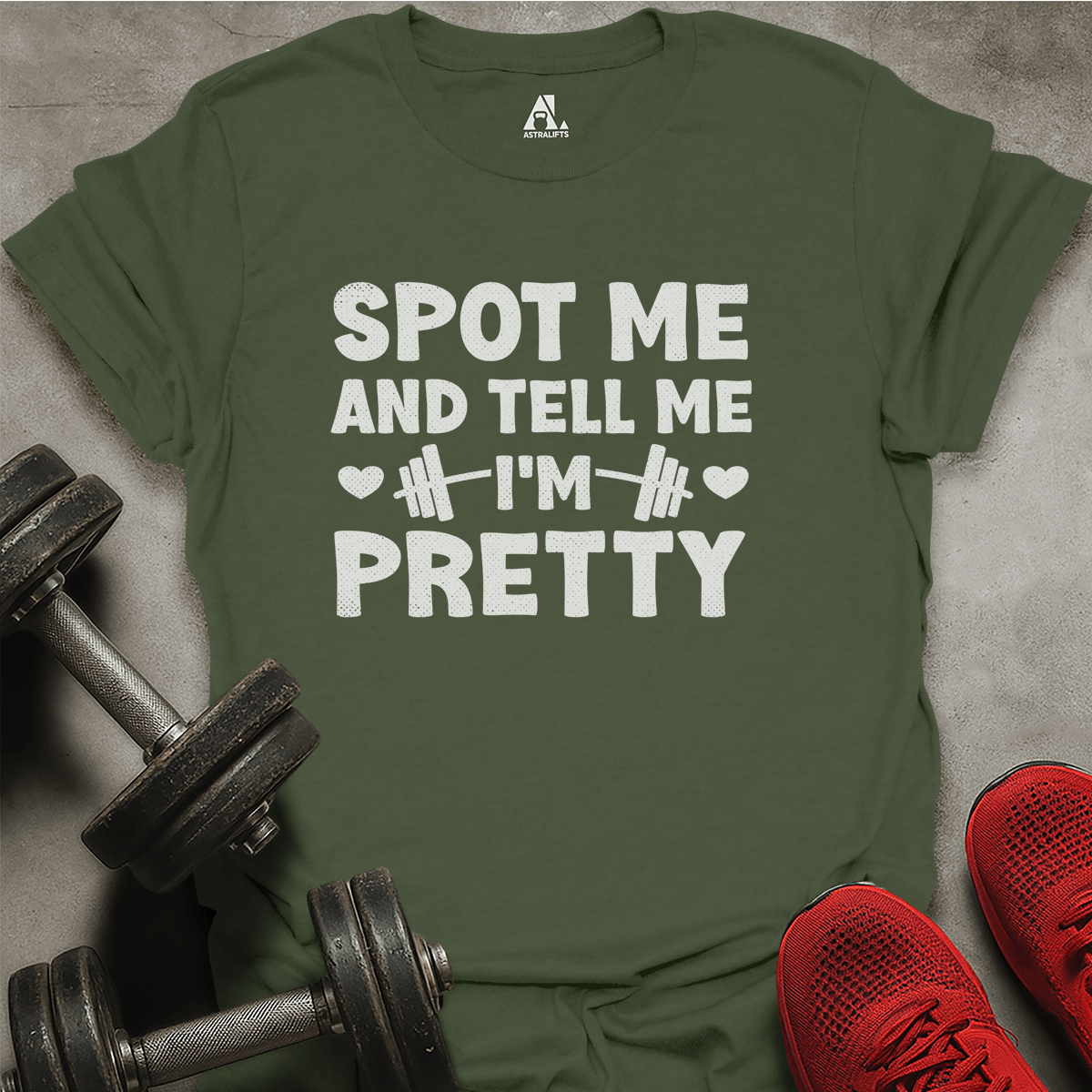 Tell Me I'm Pretty T-Shirt