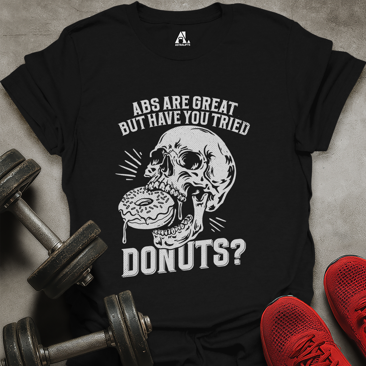 Tried Donuts? T-Shirt