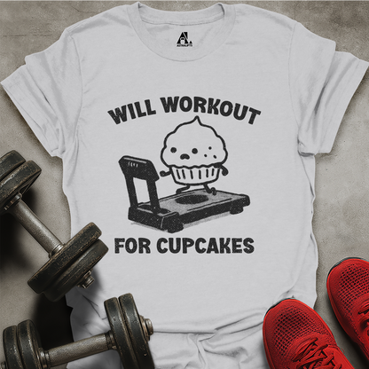Workout For Cupcakes T-Shirt