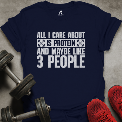 All I Care About T-Shirt