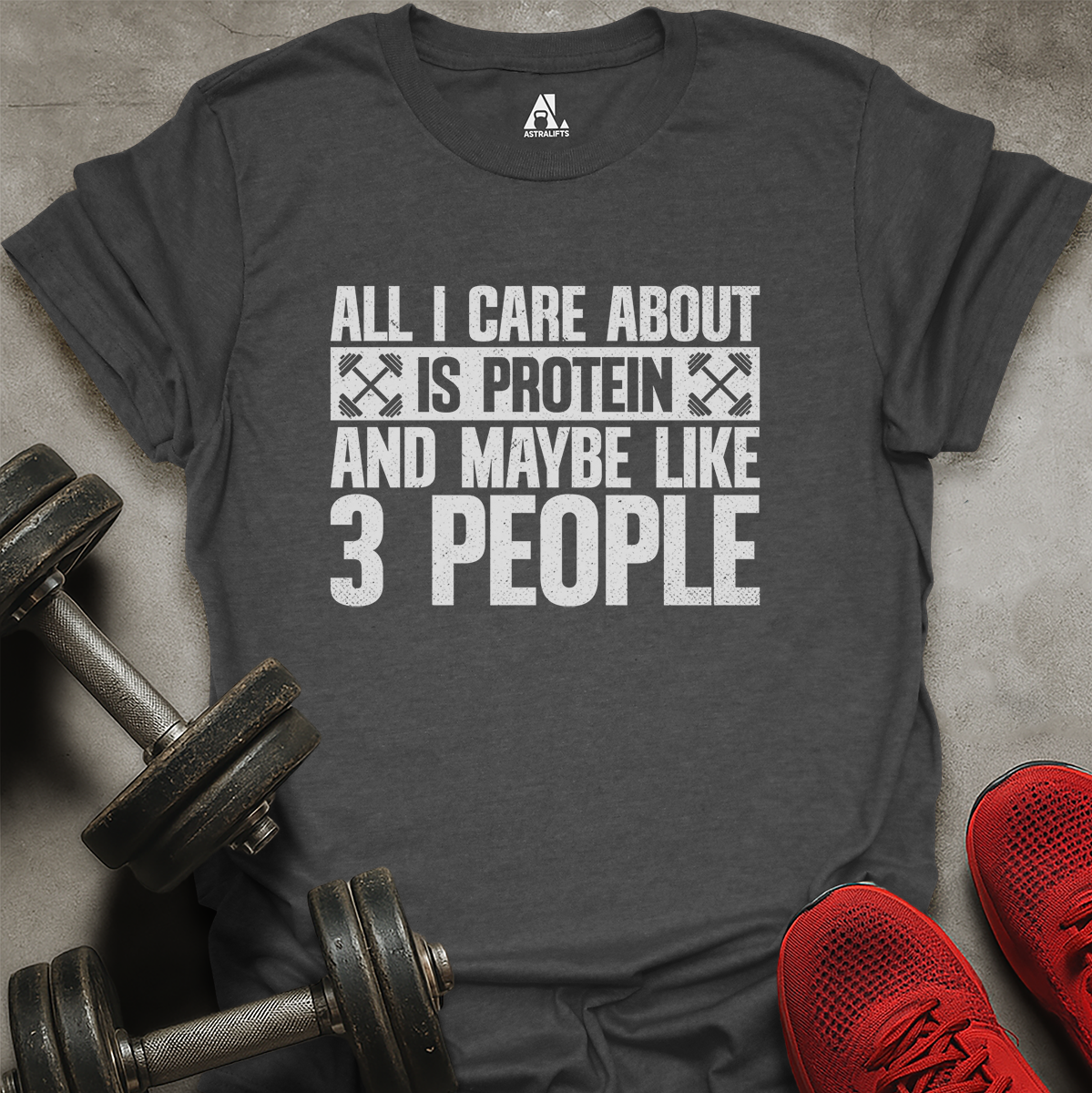 All I Care About T-Shirt