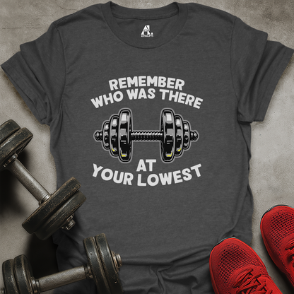 Remember Who Was There T-Shirt
