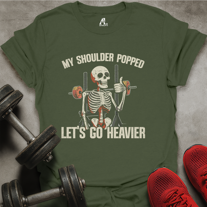 Let's Go Heavier T-Shirt