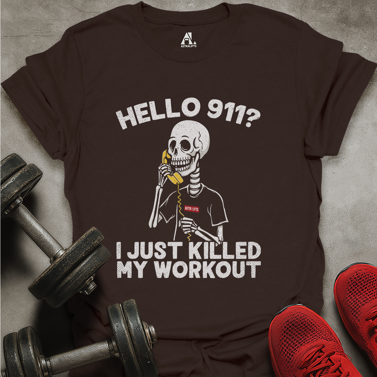 Killed My Workout T-Shirt
