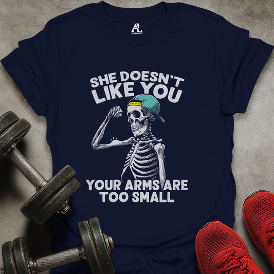 She Doesn't Like You T-Shirt