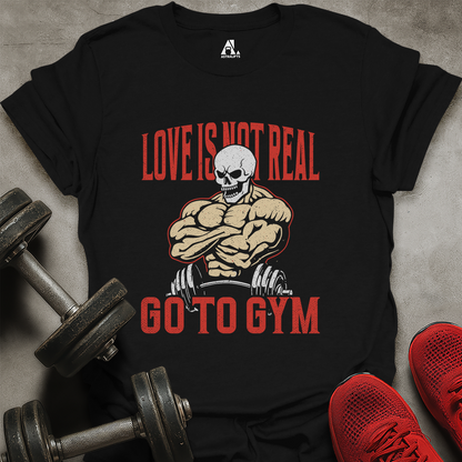Love Isn't Real T-Shirt