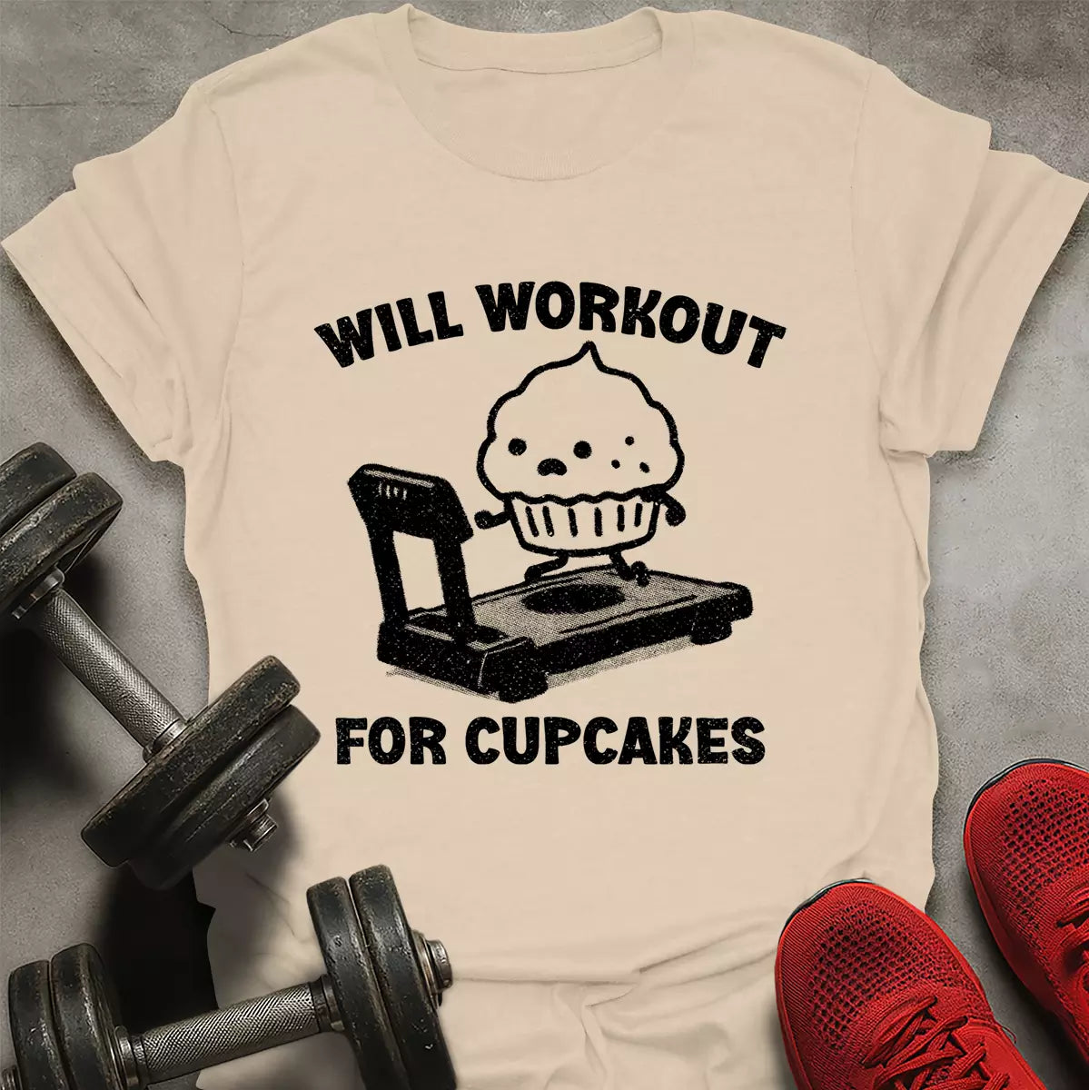 Workout For Cupcakes T-Shirt