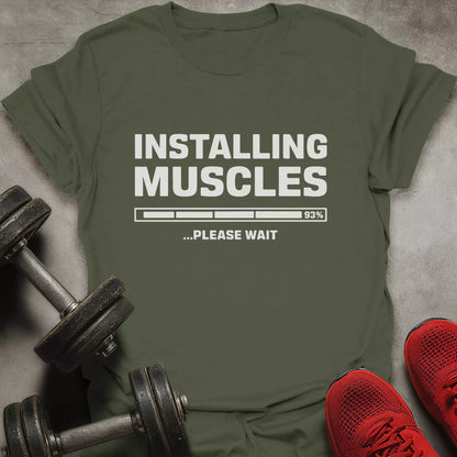 Installing Muscles T-Shirt