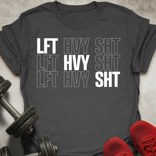 LFT HVY SHT T-Shirt