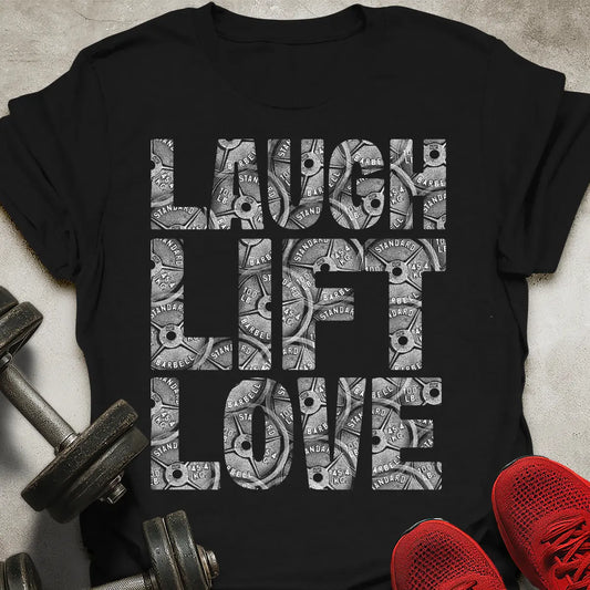 Laugh Lift Love T-Shirt