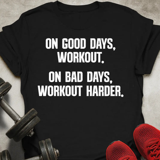 Workout Harder T-Shirt