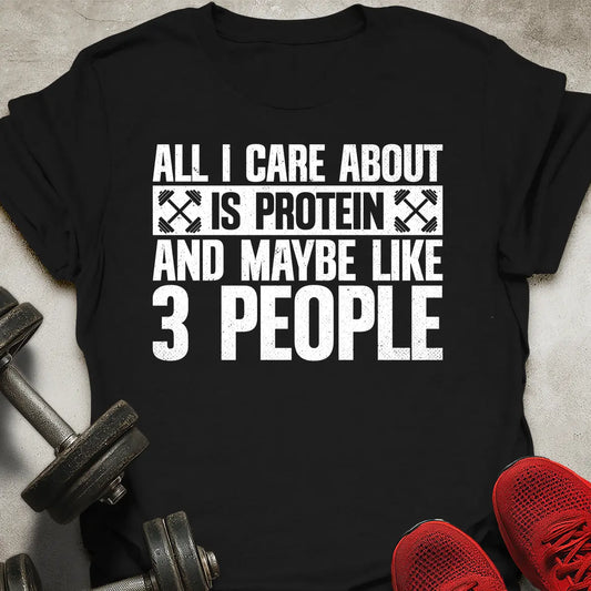 All I Care About T-Shirt