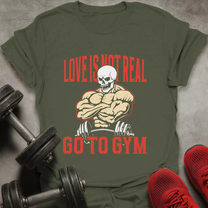 Love Isn't Real T-Shirt