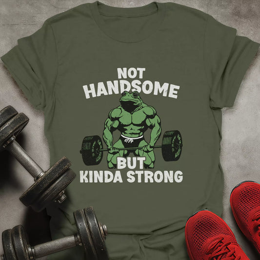 Not Handsome T-Shirt