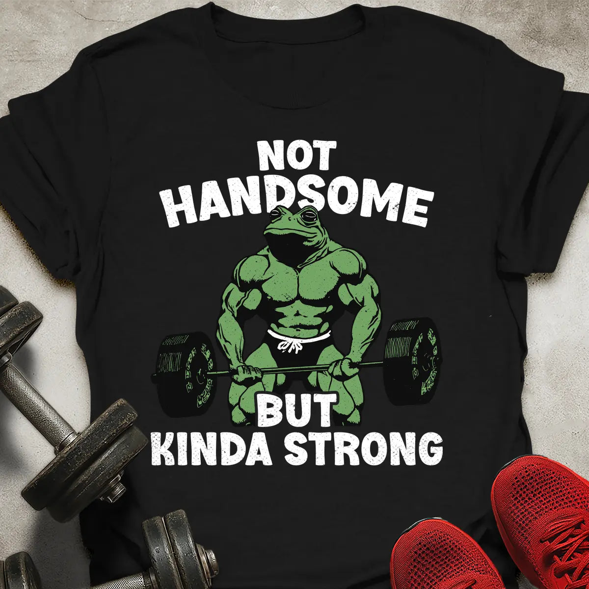 Not Handsome T-Shirt