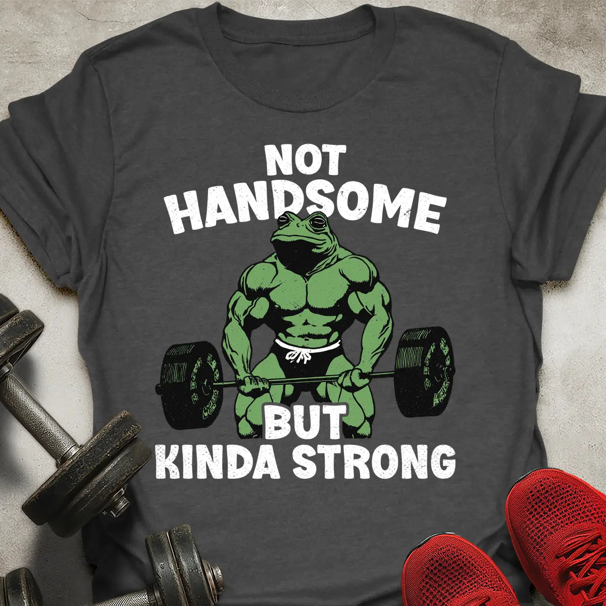 Not Handsome T-Shirt