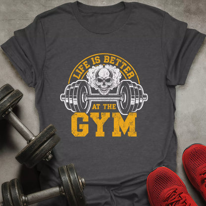 Better At The Gym T-Shirt