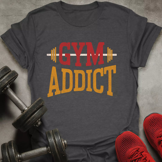 Gym Addict T-Shirt