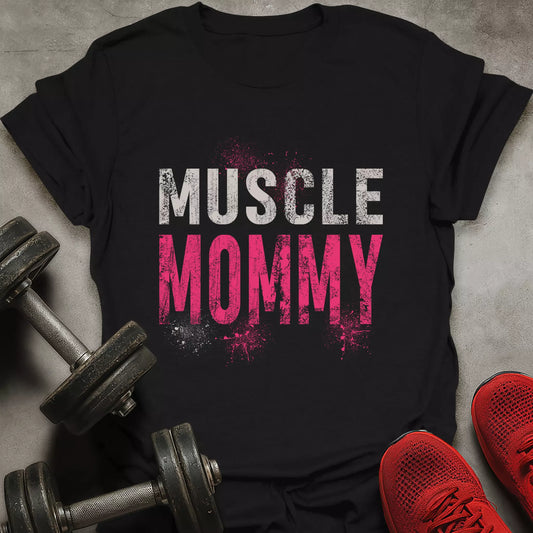 Muscle Mommy T-Shirt
