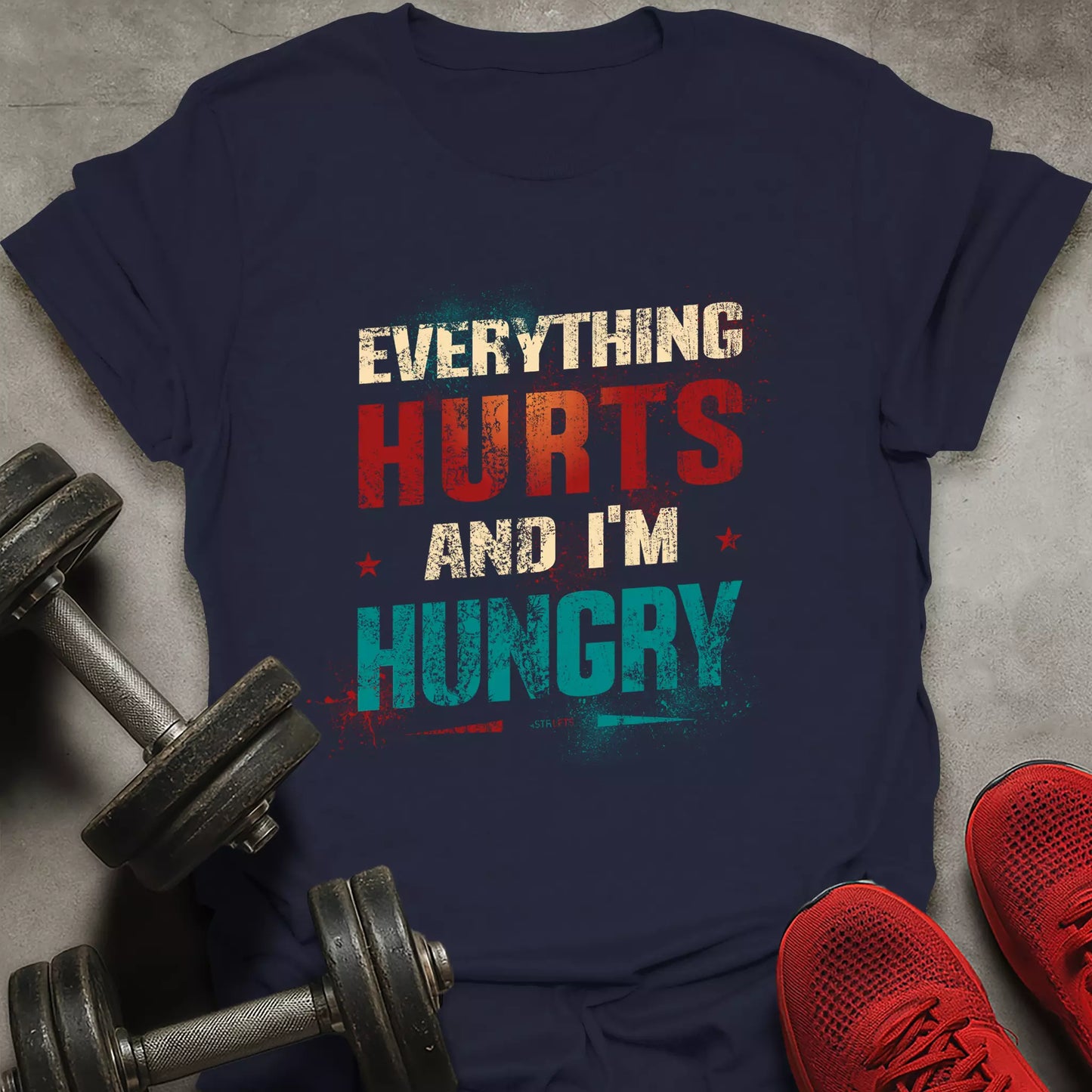 Everything Hurts T-Shirt