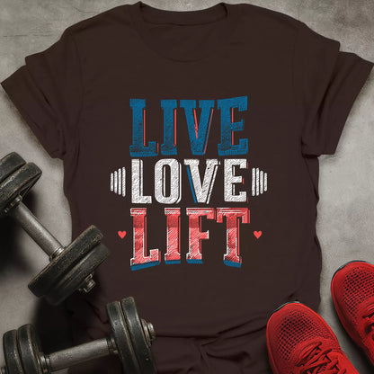 Live Love Lift T-Shirt