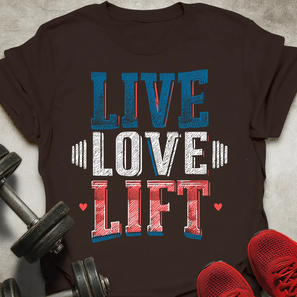 Live Love Lift T-Shirt
