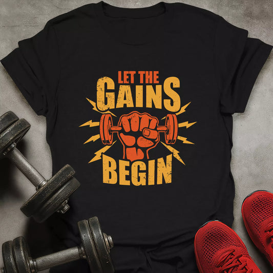 The Gains Begin T-Shirt