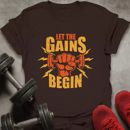 The Gains Begin T-Shirt