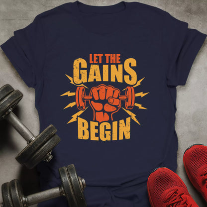 The Gains Begin T-Shirt