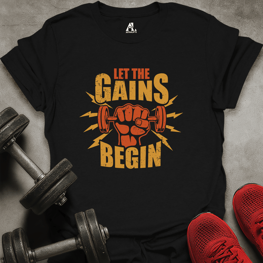 The Gains Begin T-Shirt