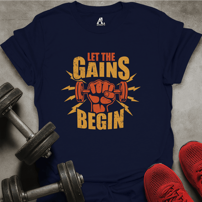 The Gains Begin T-Shirt