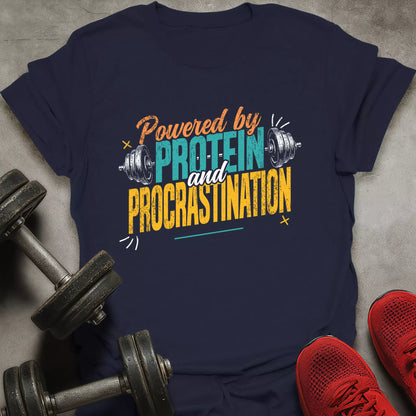Protein And Procrastination T-Shirt