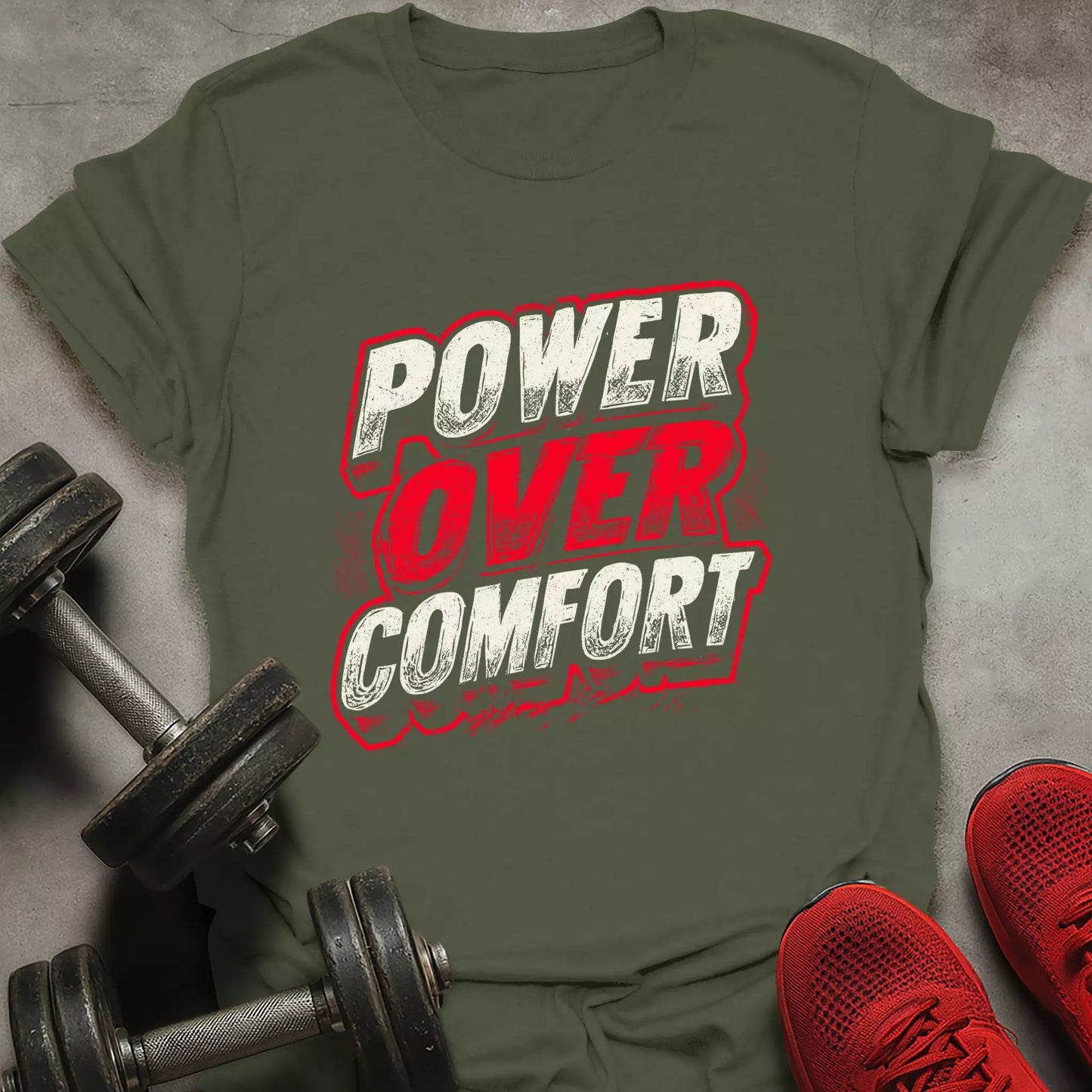 Power Over Comfort T-Shirt