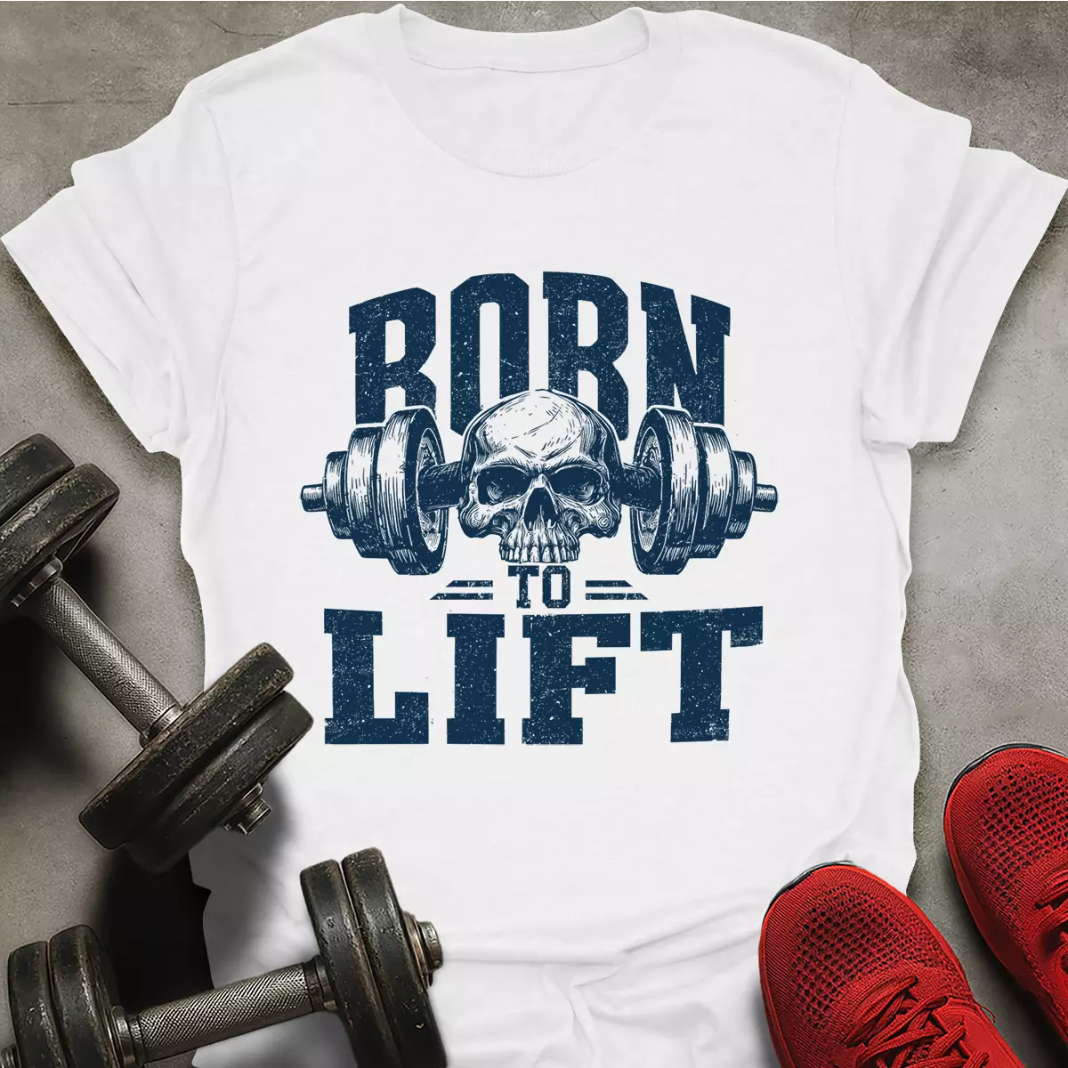 Born To Lift T-Shirt