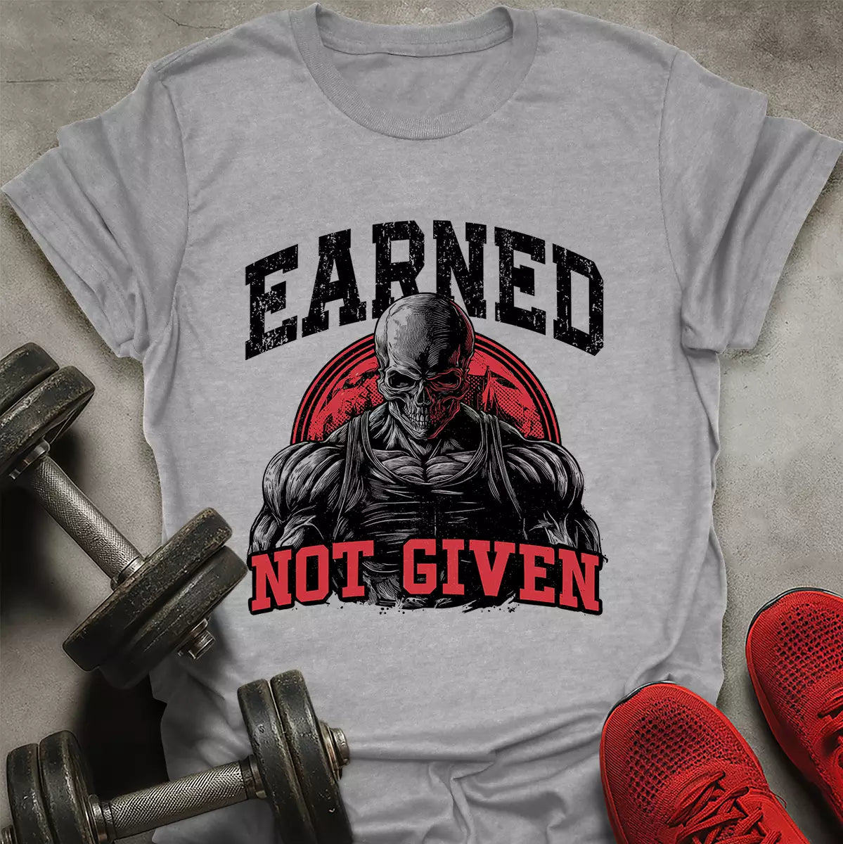 Earned Not Given T-Shirt