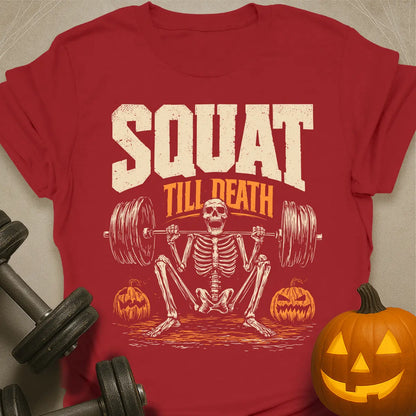 Squat Till Death T-Shirt