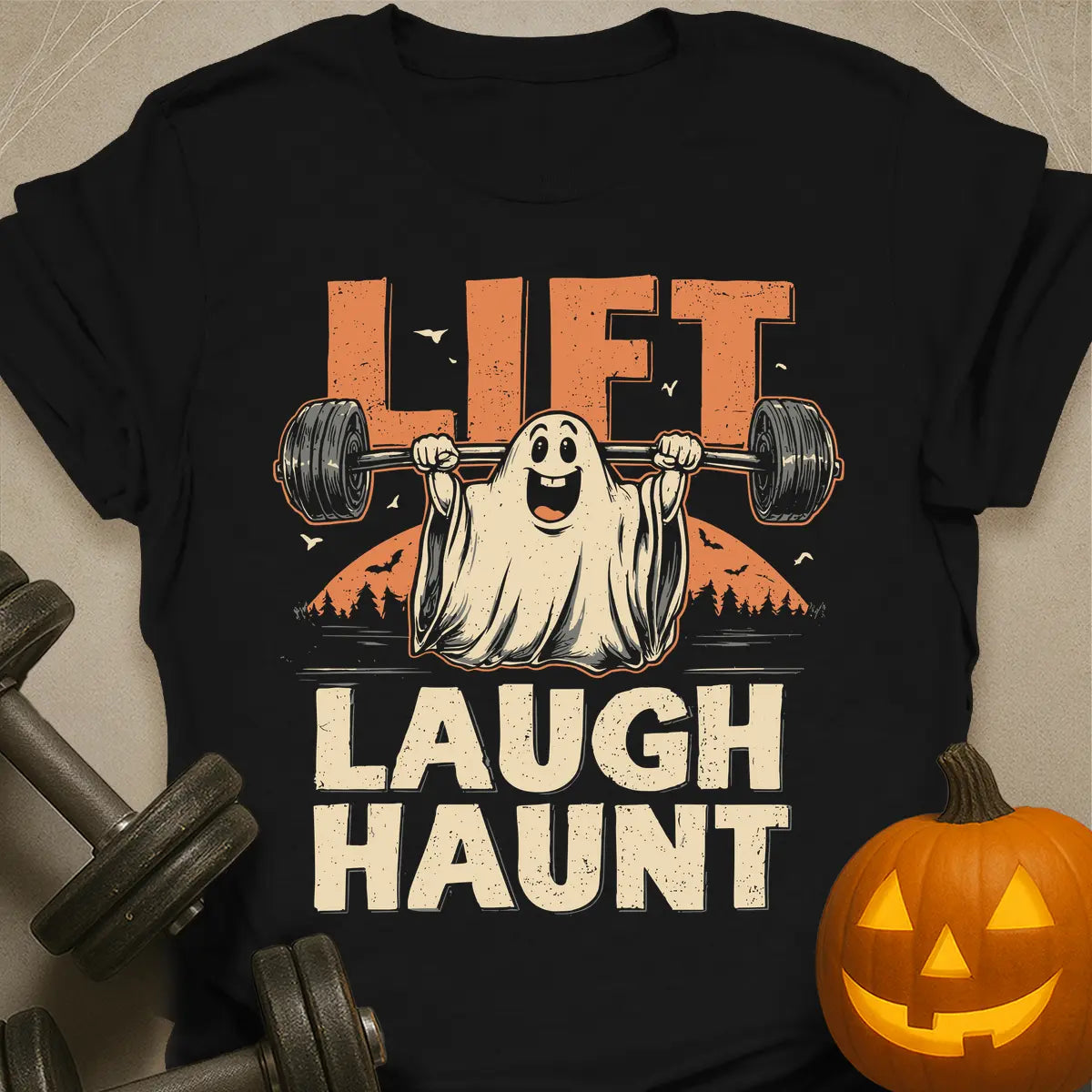 Lift Laugh Haunt T-Shirt