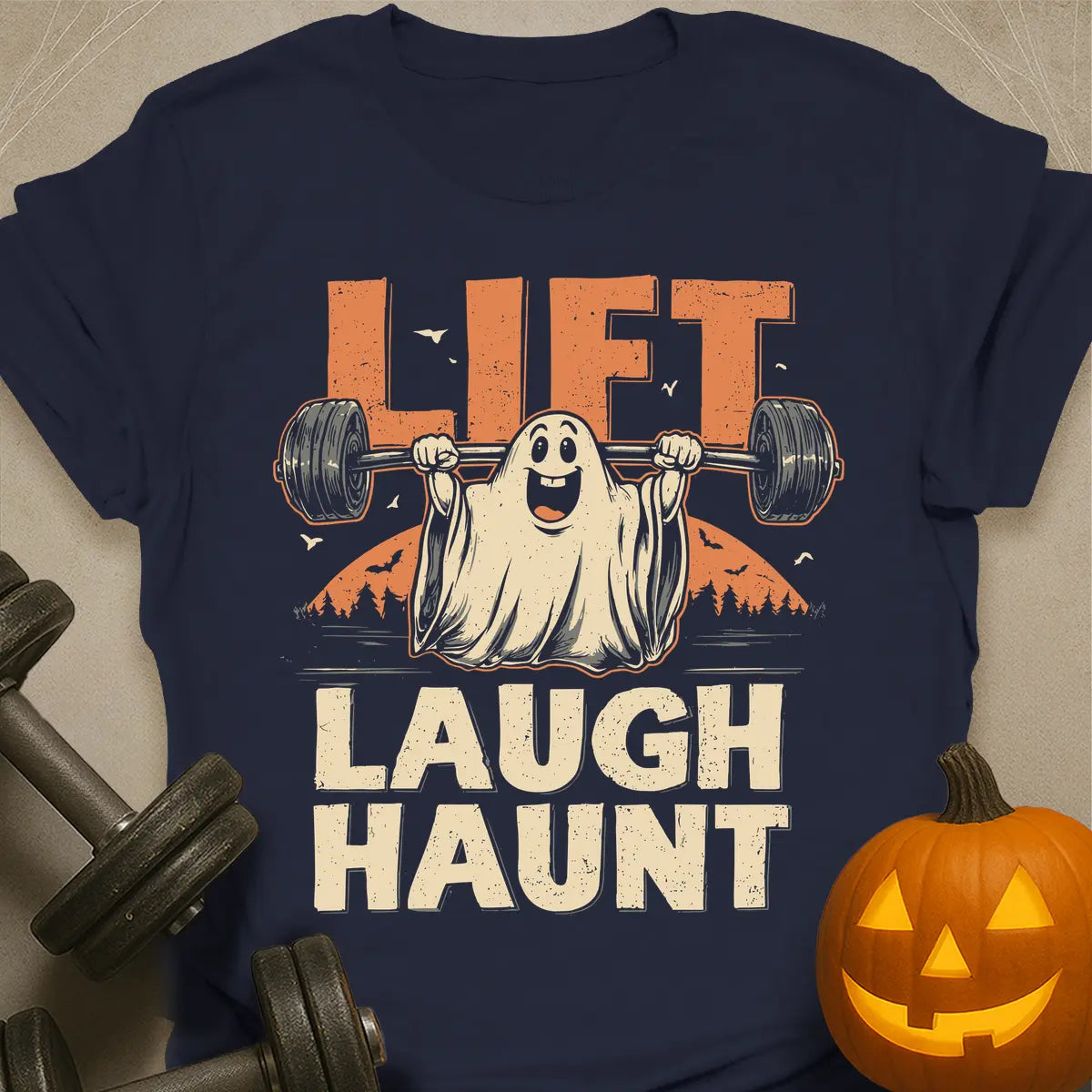 Lift Laugh Haunt T-Shirt