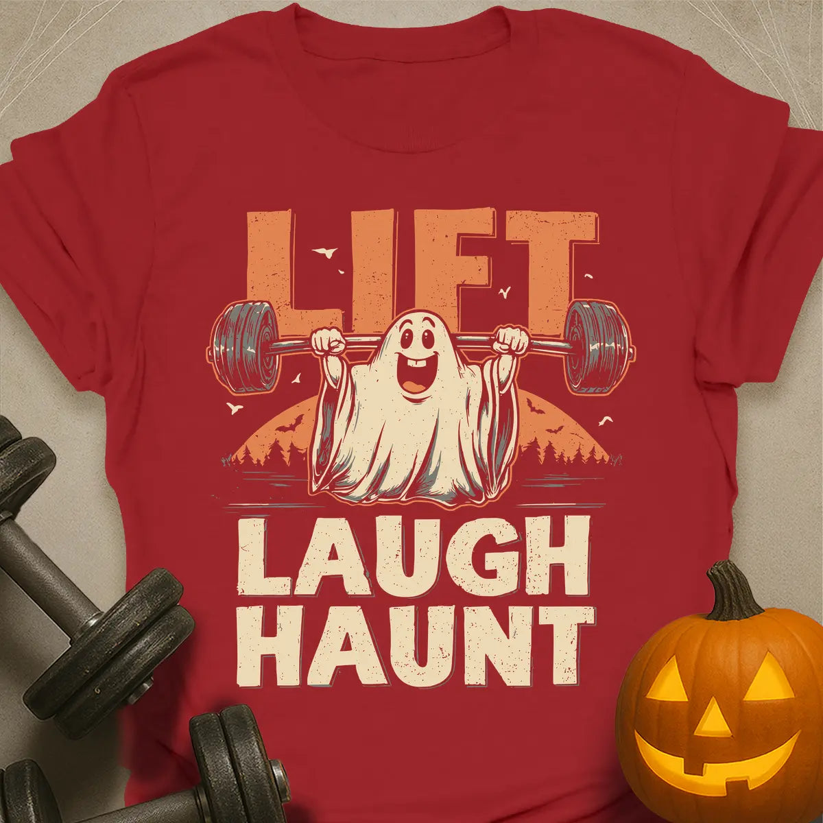 Lift Laugh Haunt T-Shirt