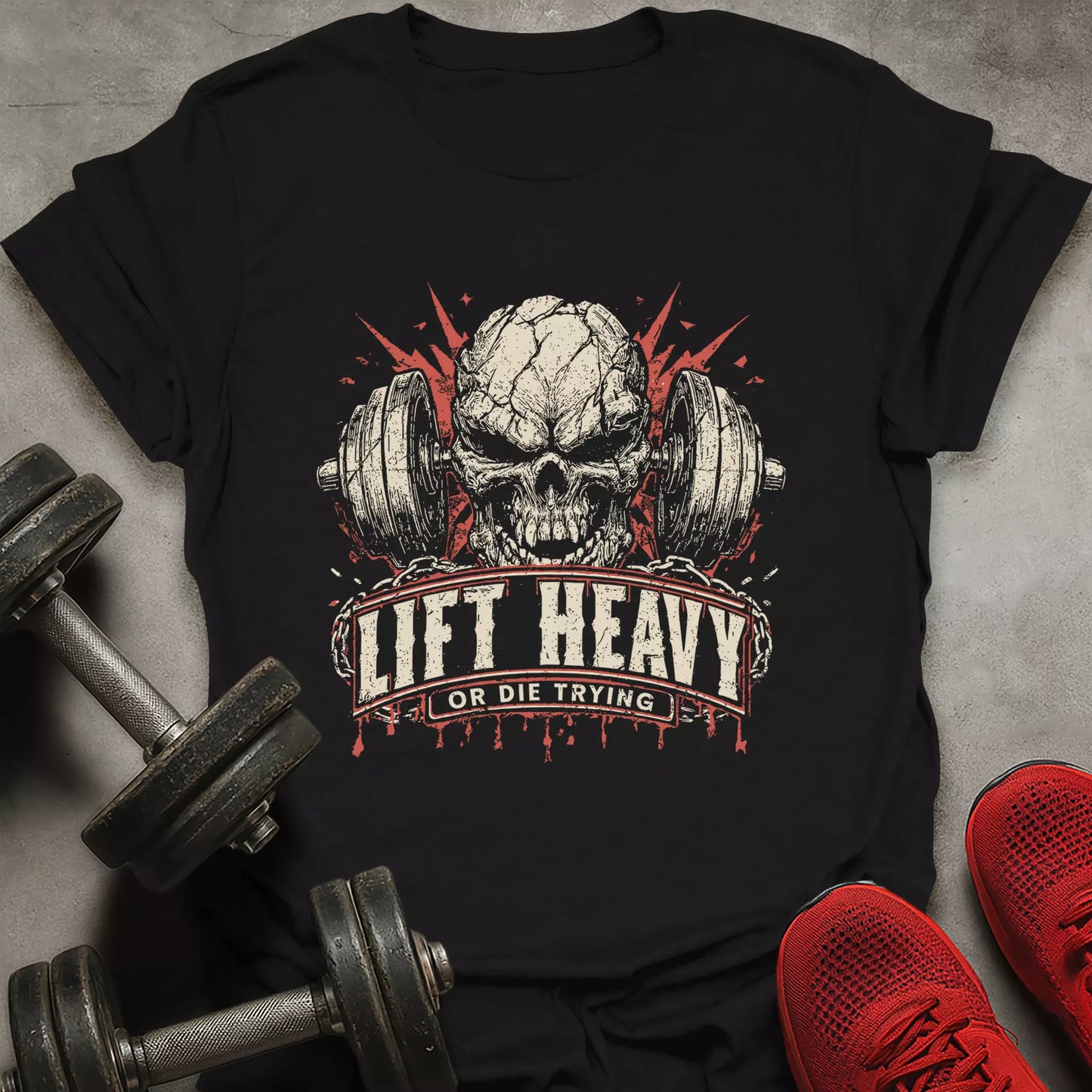 Lift Heavy Or Die T-Shirt