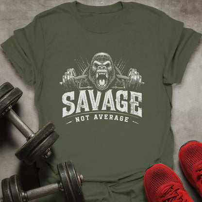 Savage Not Average T-Shirt