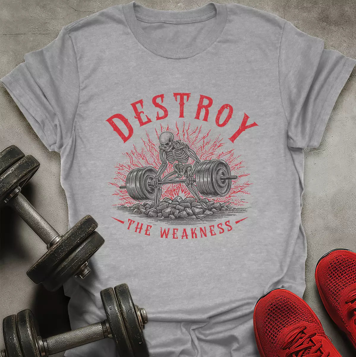 Destroy The Weakness T-Shirt