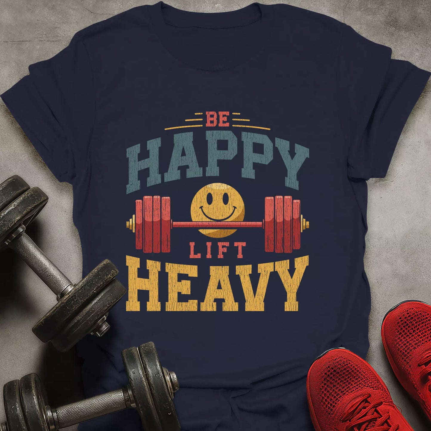 Be Happy T-Shirt