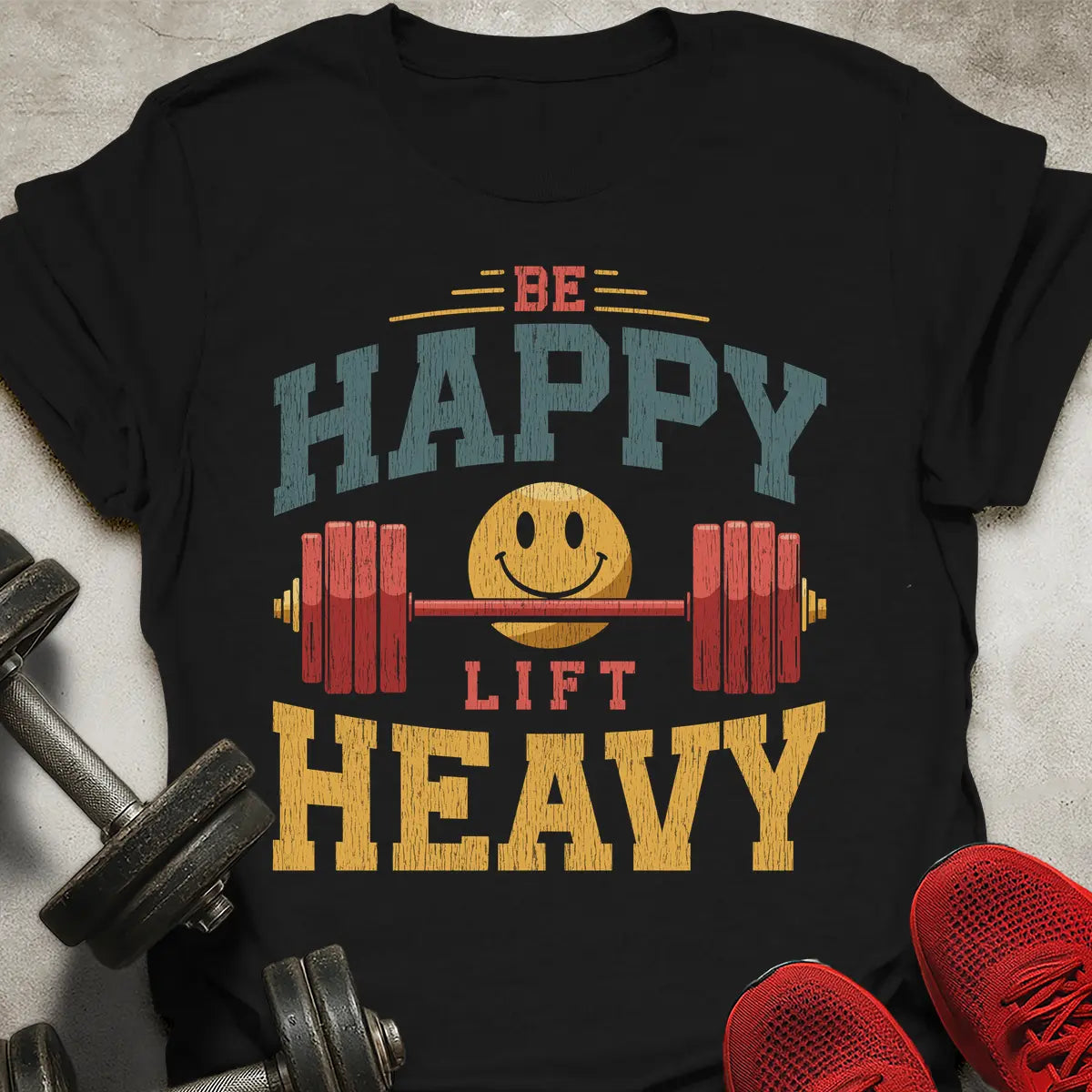 Be Happy T-Shirt