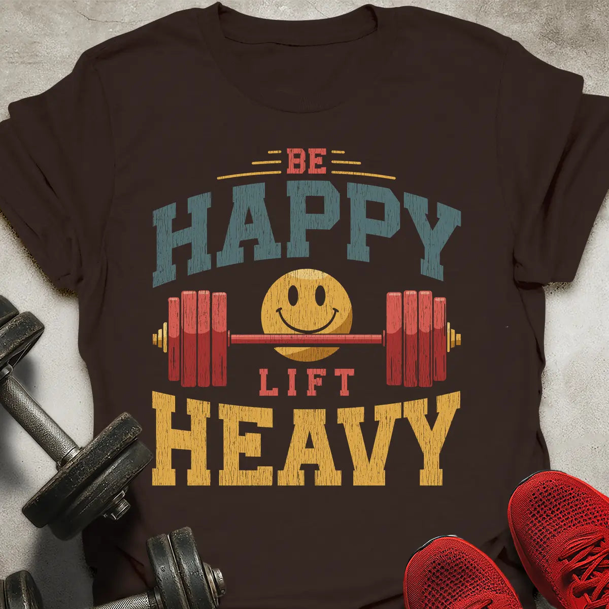 Be Happy T-Shirt