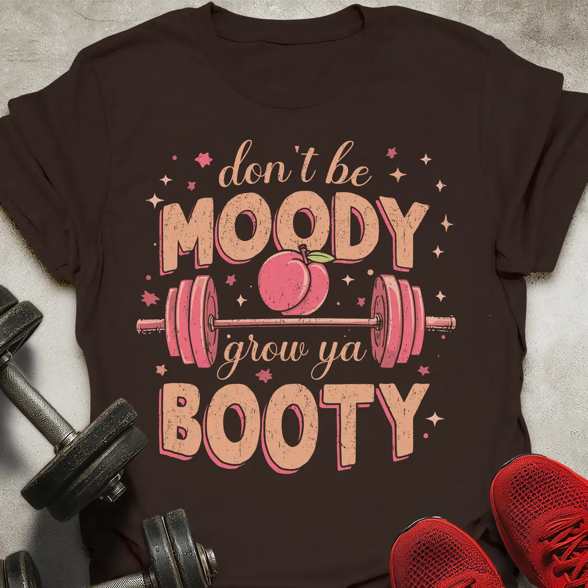 Don't Be Moody T-Shirt