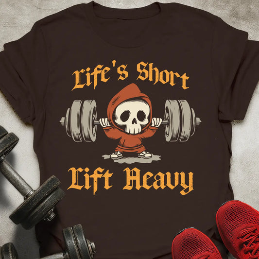 Life's Short T-Shirt