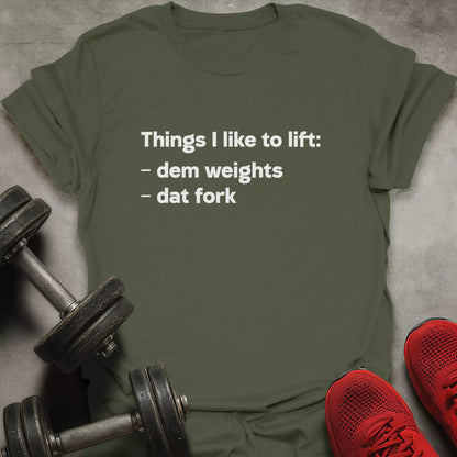 Things To Lift T-Shirt