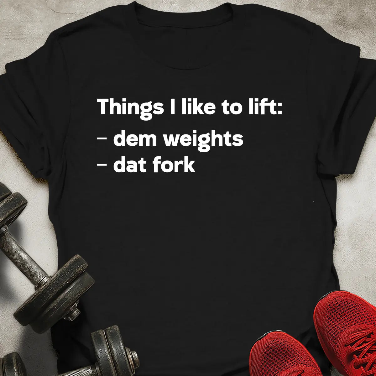 Things To Lift T-Shirt