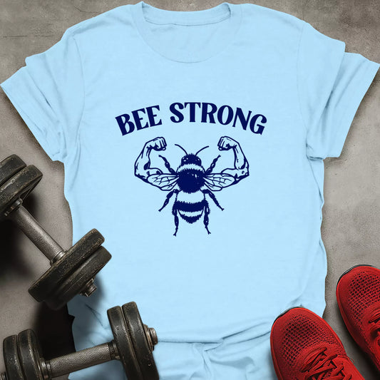 Bee Strong T-Shirt